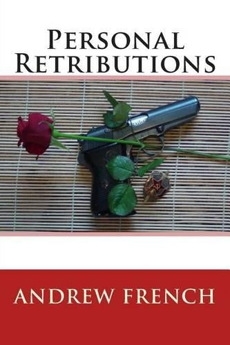 Personal Retributions: Volume 3 (The Michael Prentiss Stories)