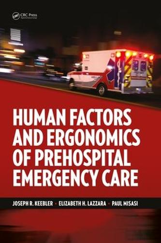 Human Factors and Ergonomics of Prehospital Emergency Care: Critical Essays in Human Geography