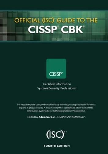 Official (ISC)2 Guide to the CISSP CBK, Fourth Edition (ISC2 Press)