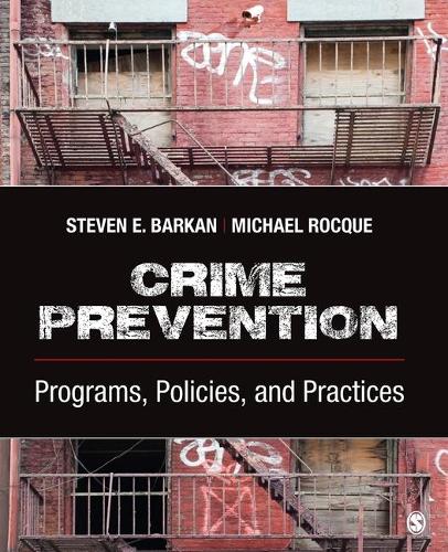 Crime Prevention: Programs, Policies, and Practices (NULL)
