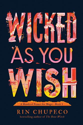 Wicked As You Wish (A Hundred Names for Magic)