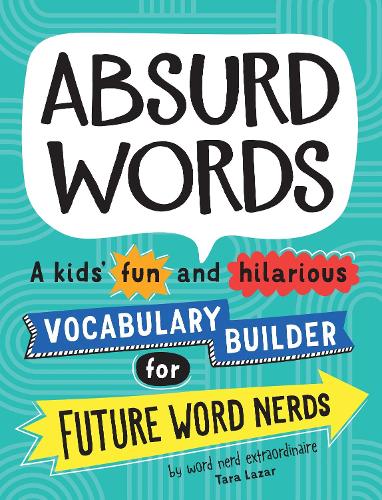 Dead Words. Cool Words. Boring Words. Weird Words.: A kids’ fun and hilarious vocabulary builder for future word nerds