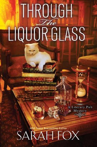 Through the Liquor Glass (A Literary Pub Mystery�(#5))