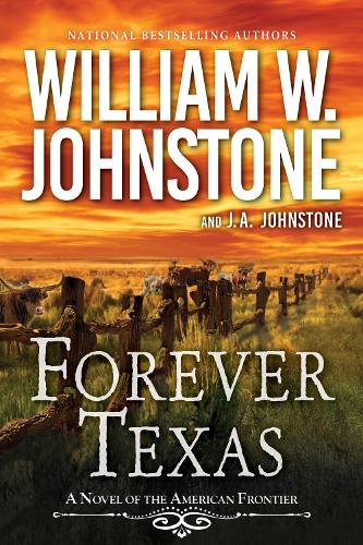 Forever Texas: A Novel of the American West (A Forever Texas Novel)