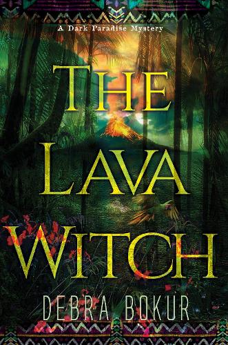 The Lava Witch (A Dark Paradise Mystery)