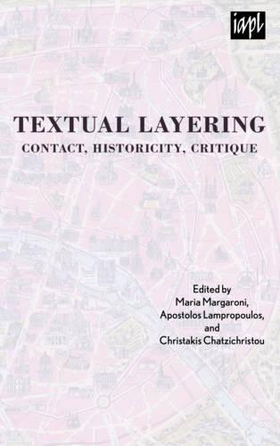 Textual Layering: Contact, Historicity, Critique (TEXTURES: Philosophy / Literature / Culture)