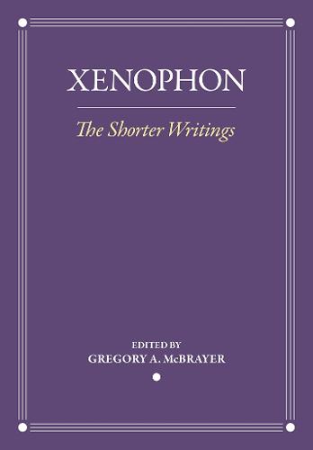The Shorter Writings (Agora Editions)