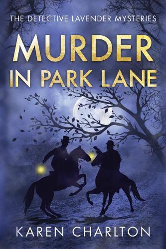 Murder in Park Lane (The Detective Lavender Mysteries)