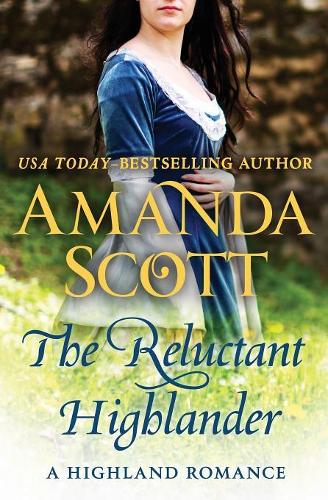 The Reluctant Highlander: A Highland Romance: 1 (The Highland Nights Series)