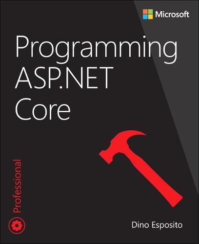 Programming ASP.NET Core (Developer Reference (Paperback))