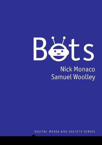 Bots (Digital Media and Society)