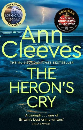 The Heron's Cry: Now a major ITV series starring Ben Aldridge as Detective Matthew Venn (Two Rivers, 2)