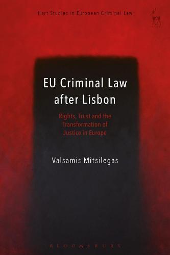 EU Criminal Law after Lisbon (Hart Studies in European Criminal Law)