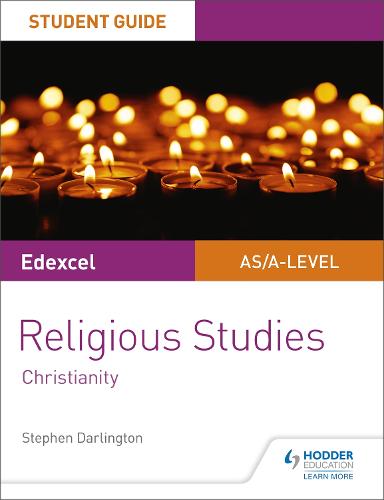 Pearson Edexcel Religious Studies A level/AS Student Guide: Christianity (Student Guides)