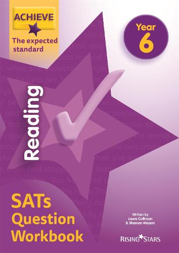 Achieve Reading SATs Question Workbook The Expected Standard Year 6 (Achieve Key Stage 2 SATs Revision)