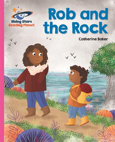 Reading Planet - Rob and the Rock - Pink B: Galaxy (Rising Stars Reading Planet)