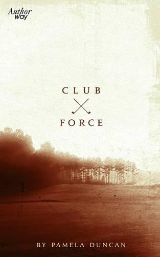 Club Force: Death on the Golf Course