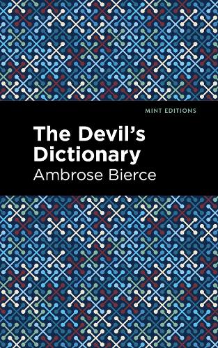 The Devil's Dictionary (Mint Editions (Humorous and Satirical Narratives))
