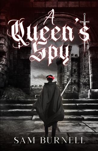 A Queen's Spy: The Tudor Mystery Trials: 1