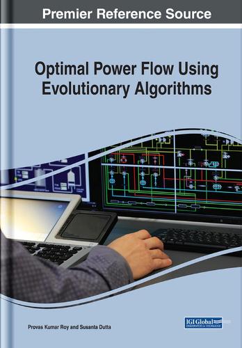 Optimal Power Flow Using Evolutionary Algorithms (Advances in Computer and Electrical Engineering)