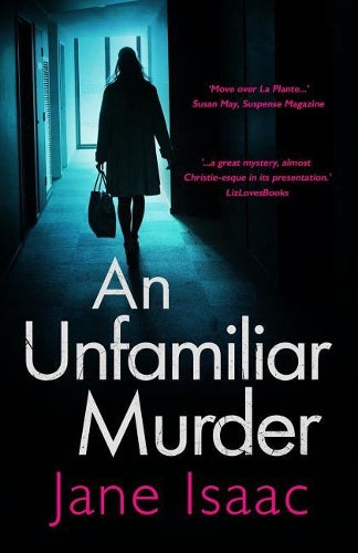 An Unfamiliar Murder: Volume 1 (DCI Helen Lavery)