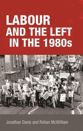 Labour and the left in the 1980s