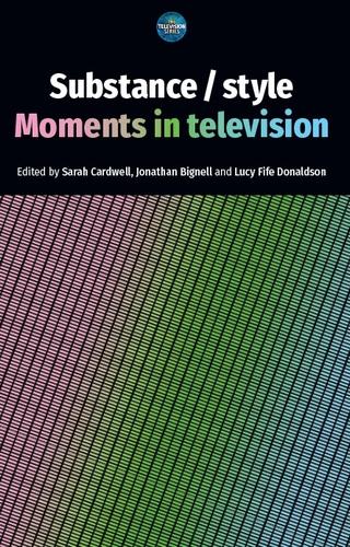 Substance / style: Moments in television (The Television Series)
