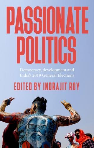 Passionate politics: Democracy, development and India's 2019 general election