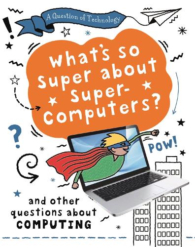 What's So Super about Supercomputers?