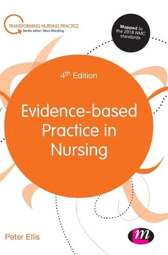 Evidence-based Practice in Nursing (Transforming Nursing Practice Series)