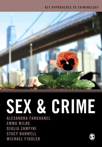 Sex and Crime (Key Approaches to Criminology)