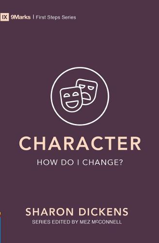 Character – How Do I Change? (First Steps)