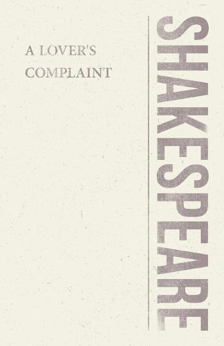 A Lover's Complaint (Shakespeare Library)