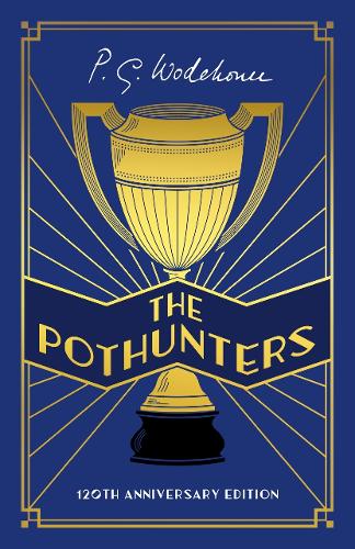 The Pothunters: 120th Anniversary edition