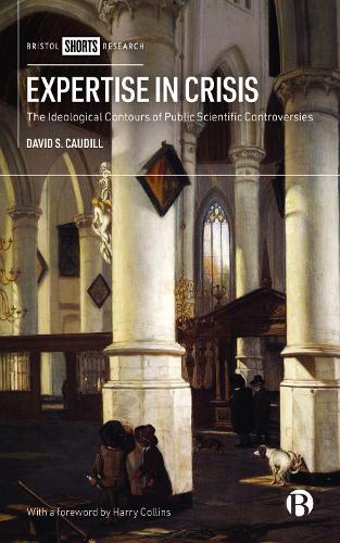Expertise in Crisis: The Ideological Contours of Public Scientific Controversies