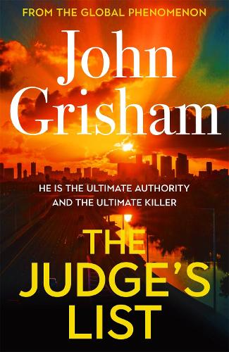 The Judge's List: John Grisham?s latest breathtaking bestseller