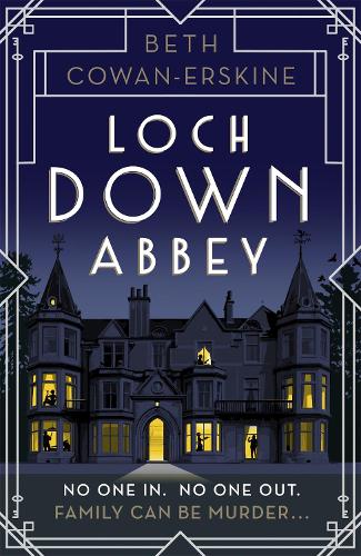 Loch Down Abbey: Downton Abbey meets locked-room mystery in this playful, humorous novel set in 1930s Scotland