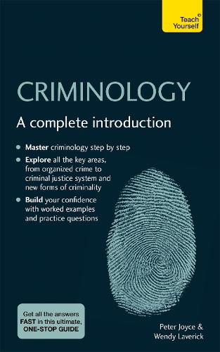 Criminology: A complete introduction (Teach Yourself)