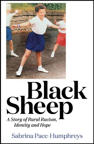Black Sheep: A Story of Rural Racism, Identity and Hope
