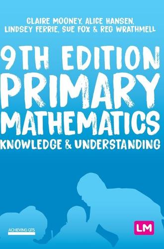 Primary Mathematics: Knowledge and Understanding (Achieving QTS Series)