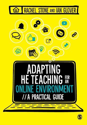 Adapting Higher Education Teaching for an Online Environment: A practical guide