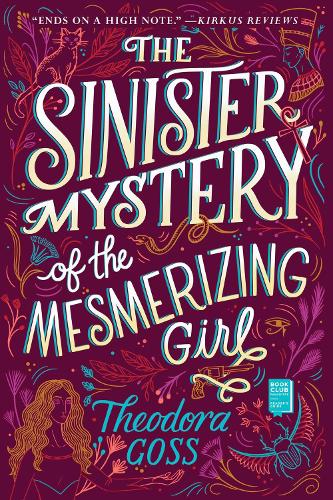 The Sinister Mystery of the Mesmerizing Girl (Volume 3) (The Extraordinary Adventures of the Athena Club)