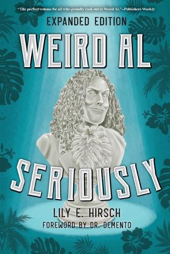 Weird Al: Seriously, Expanded Edition