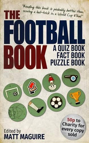 The Football Book: A Quiz Book, Fact Book, Puzzle Book
