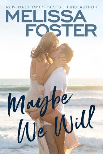 Maybe We Will: 1 (Silver Harbor, 1)