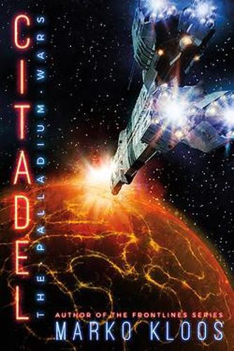 Citadel: 3 (The Palladium Wars, 3)