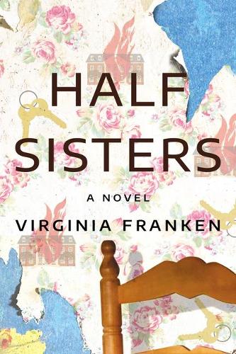 Half Sisters: A Novel