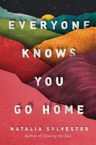 Everyone Knows You Go Home