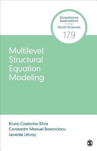 Multilevel Structural Equation Modeling: 179 (Quantitative Applications in the Social Sciences)