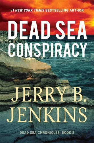 Dead Sea Conspiracy: A Novel: 2 (Dead Sea Chronicles)
